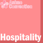 Anime Convention | Hospitality