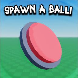 Spawn A Ball!