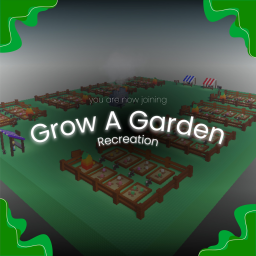 Grow A Garden Recreation
