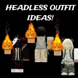 HEADLESS OUTFIT IDEAS (NEW!)