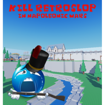 kill retroslop in napoleonic wars (400 visits)