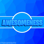 -:>Awesomeness<:-