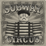 Subway Circus