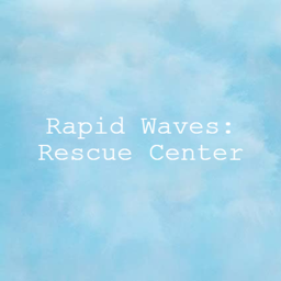 Rapid Waves: Rescue Center