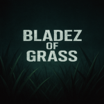 Bladez Of Grass