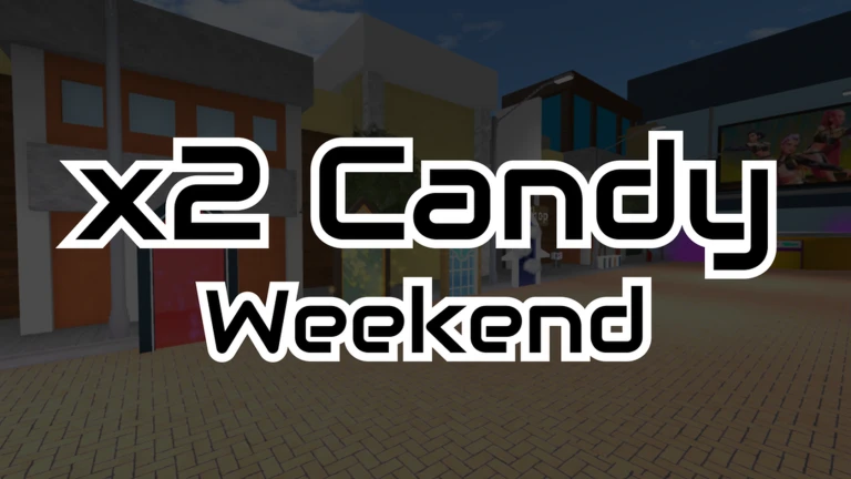 x2 Candy Weekend
