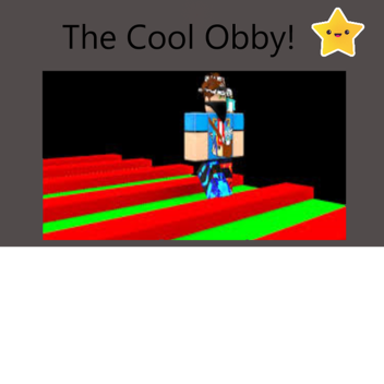The Cool Obby (New Update!)