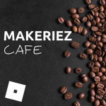 Makeriez Cafe