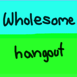 WholesomeHangout