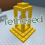 Tethered