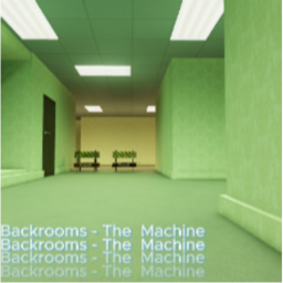 Backrooms - The Machine