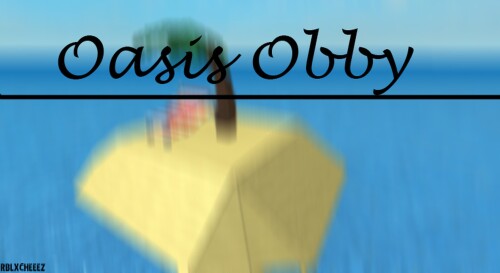 Oasis Obby! [New!] [Big!]
