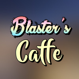 Blaster's Caffe | V6