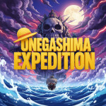 [❄️ + X10 EVENT] ONEGASHIMA EXPEDITION