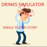 Drinks Simulator [NEW UPDATE]