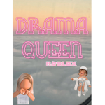 The drama queen’s