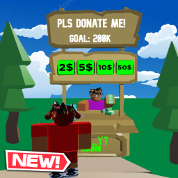 Pls Donate Me 💸 {NEW}