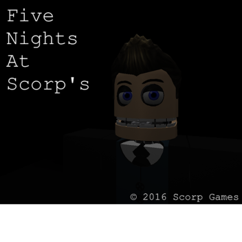 Five Nιghts at Scorp's