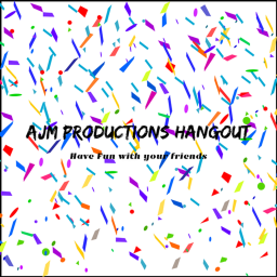 AJM Productions's Hangout