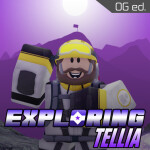 Exploring Tellia: OG Remastered 🧗🌌
