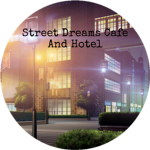 Street Dreams Cafe And Hotel