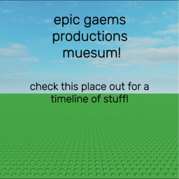 (deprecated) epic gaems productions museum!