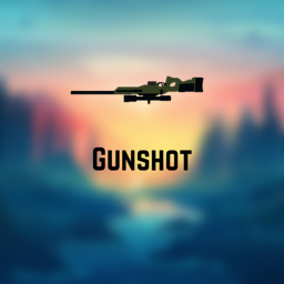 [RELEASE] Gunshot