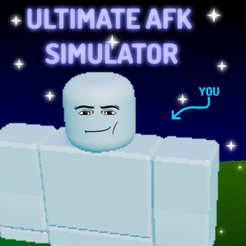 Ultimate AFK Simulator