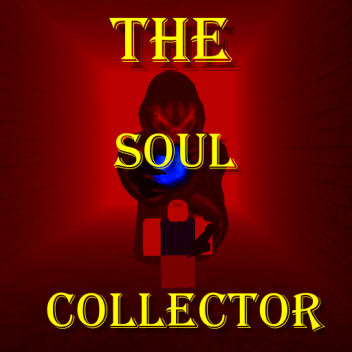 The Soul Collector [BETA]