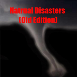 Natrual Disasters (Old Edition)