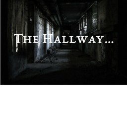 The Hallway...