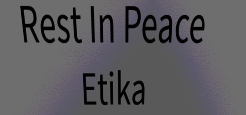 Rest In Peace, Etika.
