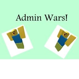 Admin Wars [FIDGET SPINNERS!]