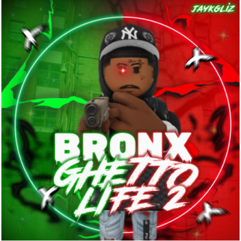 Bronx:GhettoLife 2 😈 [RPT REVAMP]❗