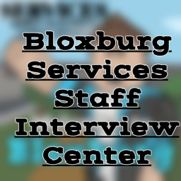 STAFF INTERVIEW CENTER! | Bloxburg Services Group