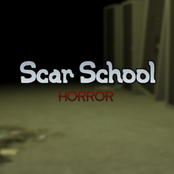 [Horror] Scar School 📚