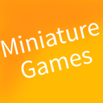 Miniature Games