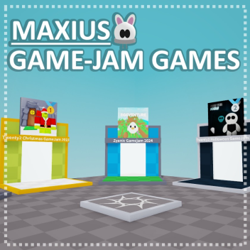 Maxius Game-Jam Games!