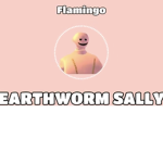 The-worm-sally