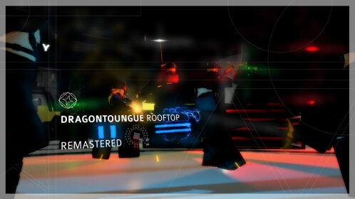 [ RAID ] Dragontoungue Rooftop Remastered