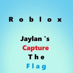 Jaylan's Capture The Flag