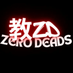 ZD ZERO DEADS