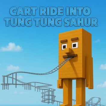 Cart into Tung Tung Tung Sahur!