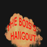 The Bois's Hangout