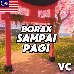 Borak Sampai Pagi [Voice Chat]