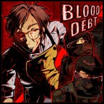 [REVAMP] Blood Debt [International affairs]