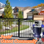 Pants' Gated Community