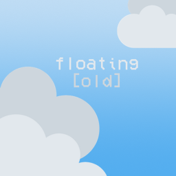 floating [old, see desc]