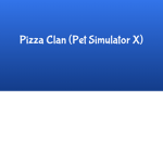 The Pet Simulator X Pizza Clan