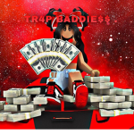 . TR4P BADDIE$$ .